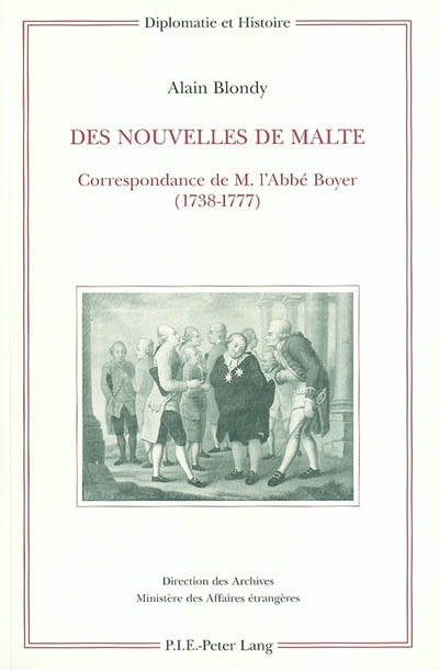 Des nouvelles de Malte : correspondance de M. l'abbé Boyer, 1738-1777
