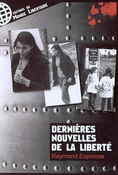 Dernières nouvelles de la liberté