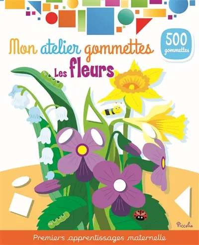 Les fleurs : 500 gommettes