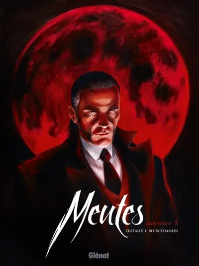 Meutes. Vol. 1. Lune rouge