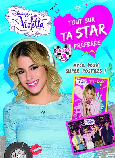 Violetta saison 3 : tout sur ta star préférée