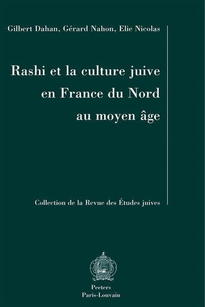 Rashi et la culture juive en France du Nord au Moyen Age