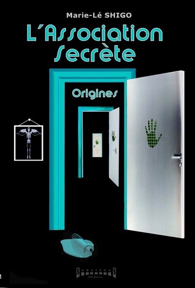 L'association secrète : origines