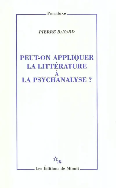 Peut-on appliquer la littérature à la psychanalyse ?