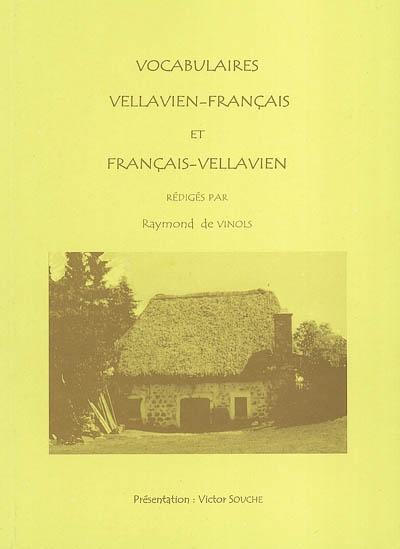Vocabulaires patois vellavien-français et français-patois vellavien