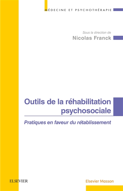 Outils de la réhabilitation psychosociale : pratiques en faveur du rétablissement