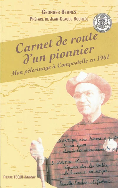 Carnet de route d'un pionnier : mon pélerinage à Compostelle en 1961