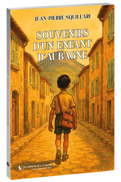 Souvenirs d'un enfant d'Aubagne