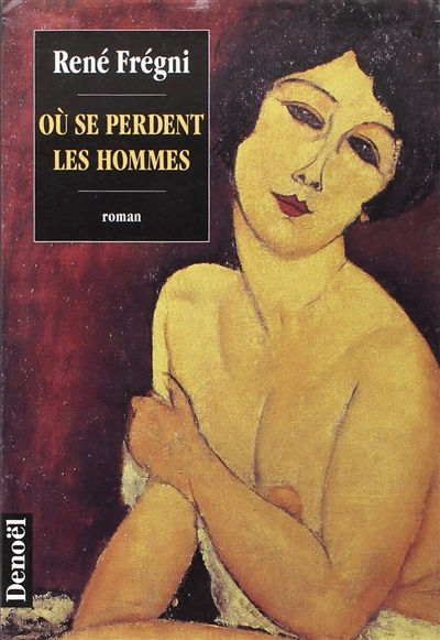 Où se perdent les hommes