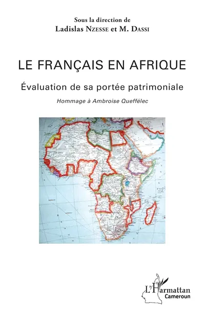 Le français en Afrique : évaluation de sa portée patrimoniale : hommage à Ambroise Queffélec