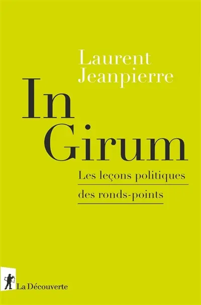 In girum : les leçons politiques des ronds-points