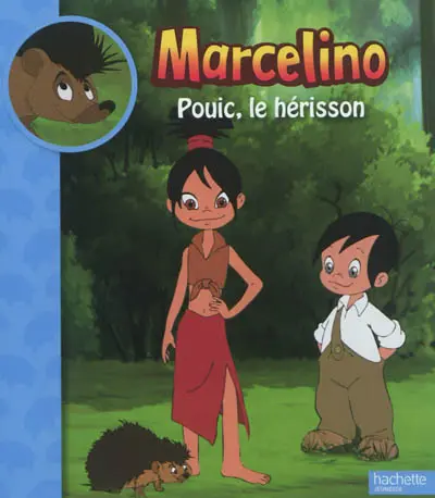 Marcelino. Pouic, le hérisson