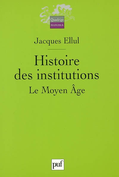 Histoire des institutions. Vol. 2. Le Moyen Age