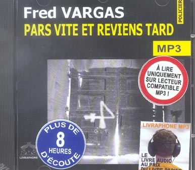 Pars vite et reviens tard