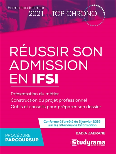 Réussir son admission en IFSI : formation infirmier 2021 : procédure Parcoursup