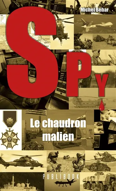Spy n° 7 : le chaudron malien