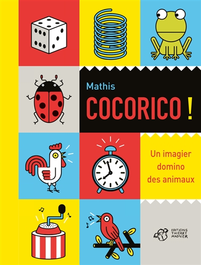 Cocorico ! : un imagier domino des animaux