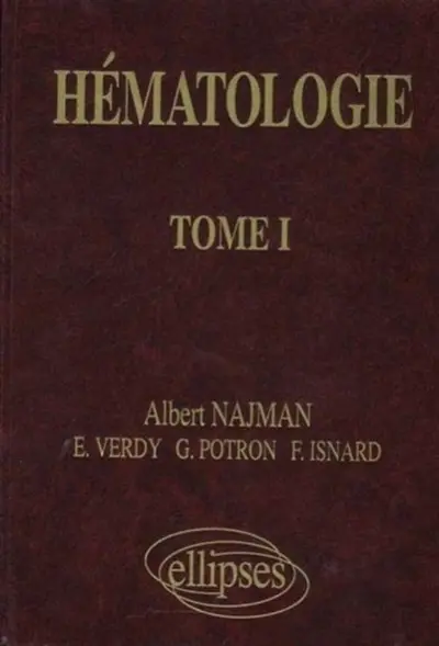 Hématologie : précis des maladies du sang. Vol. 1