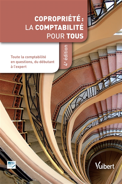 Copropriété : la comptabilité pour tous : toute la comptabilité en questions, du débutant à l'expert