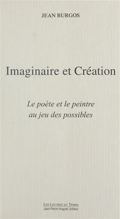 Imaginaire et création : le poète et le peintre au jeu des possibles