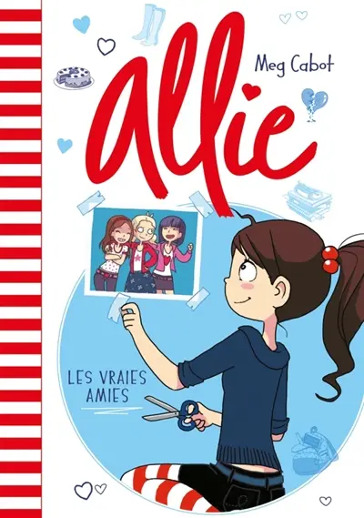 Allie. Vol. 3. Les vraies amies