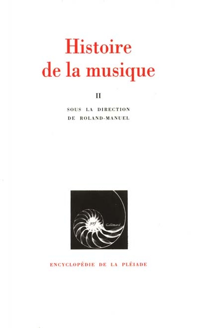 Histoire de la musique. Vol. 2. Du 18e siècle à nos jours