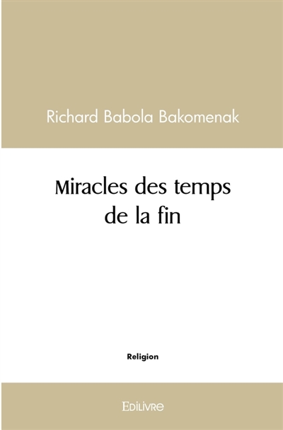 Miracles des temps de la fin
