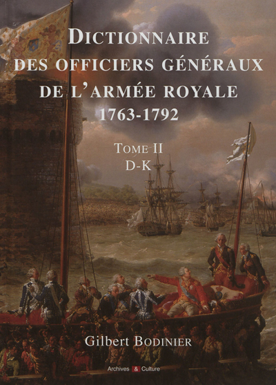 Dictionnaire des officiers généraux de l'armée royale, 1763-1792. Vol. 2. Lettes D à K