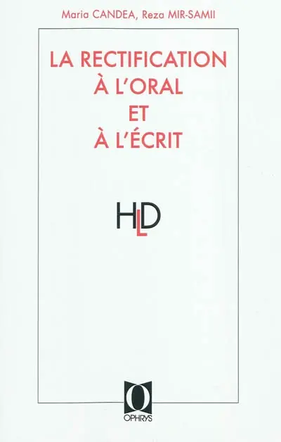 La rectification à l'oral et à l'écrit