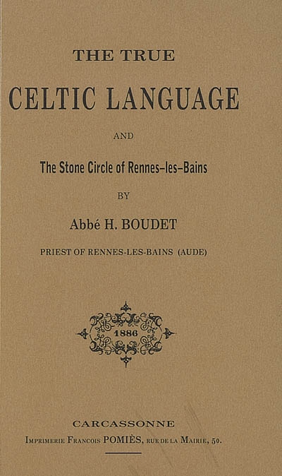 The true Celtic language and the stone circle of Rennes-les-Bains