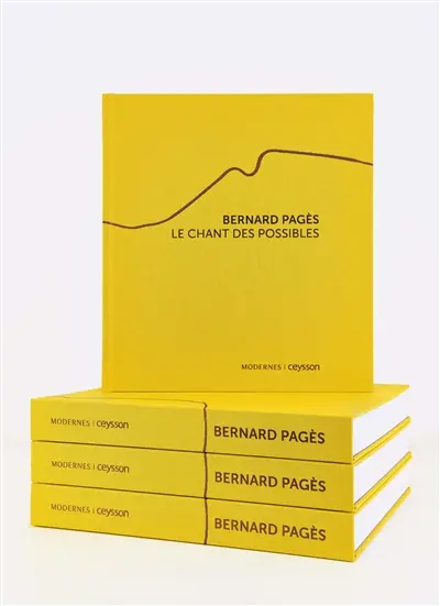 Bernard Pagès : le chant des possibles