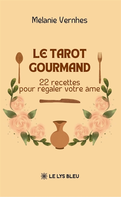 Le tarot gourmand : 22...