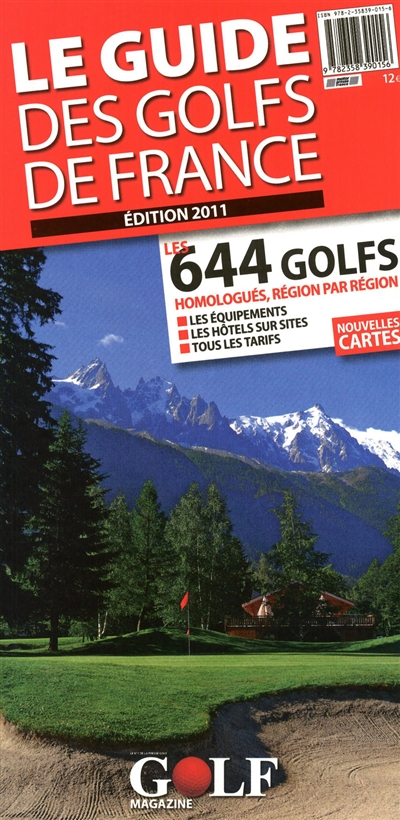 Le guide des golfs de France : les 644 golfs homologués, région par région