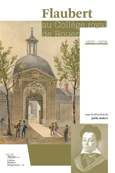 Flaubert au Collège royal de Rouen, 1832-1839