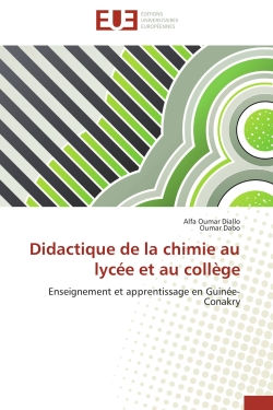 Didactique de la chimie au lycée et au collège : Enseignement et apprentissage en Guinée-Conakry