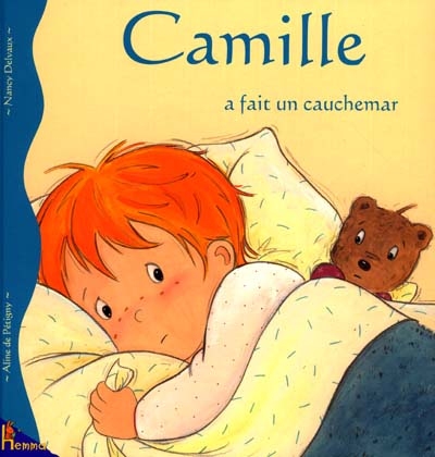 Camille a fait un cauchemar