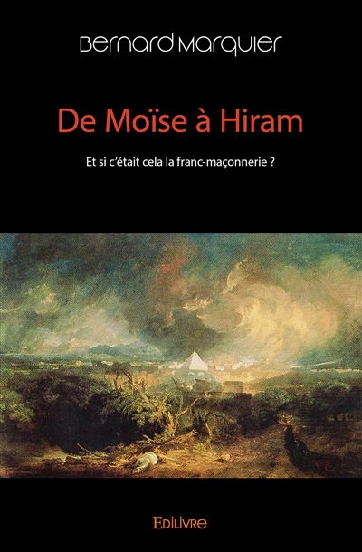 De moïse à hiram : Et si...