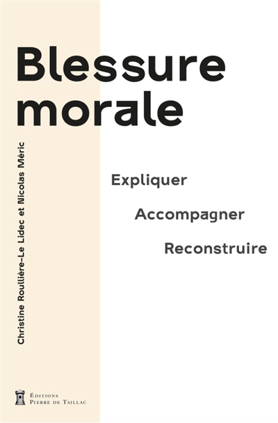 Blessure morale : expliquer, accompagner, reconstruire