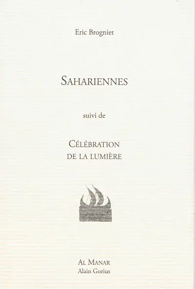 Sahariennes. Célébration de la lumière