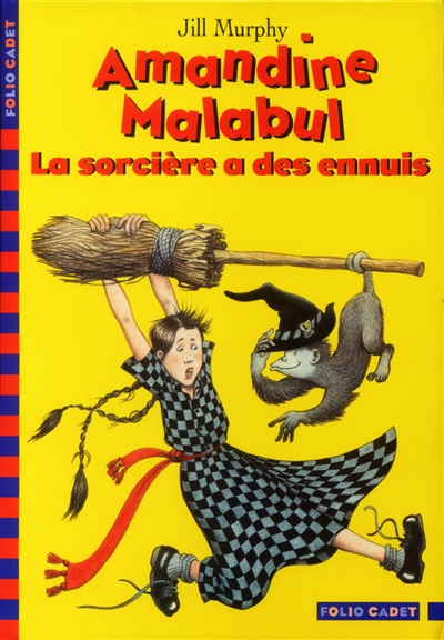 Amandine Malabul. Vol. 2002. La sorcière a des ennuis
