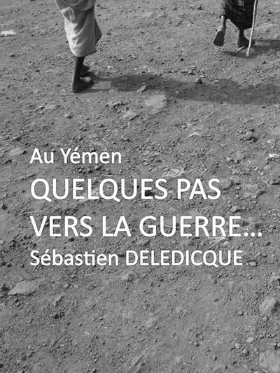 Au Yémen : quelques pas vers la guerre...