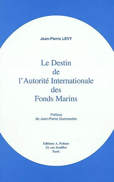 Le destin de l'Autorité internationale des fonds marins