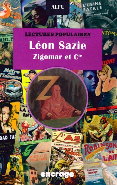 Léon Sazie : Zigomar et Cie : lectures populaires