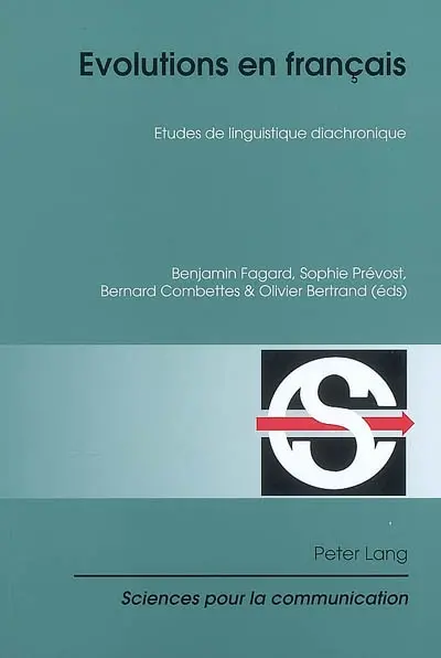 Evolutions en français : études de linguistique diachronique