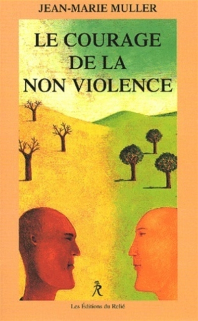 Le courage de la non-violence : la conscience et le monde