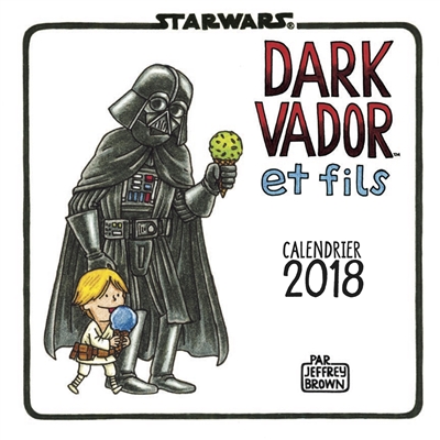 Dark Vador et fils : calendrier 2018