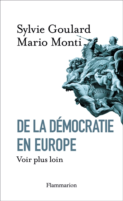 De la démocratie en Europe : voir plus loin