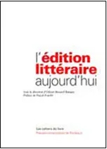 L'édition littéraire aujourd'hui