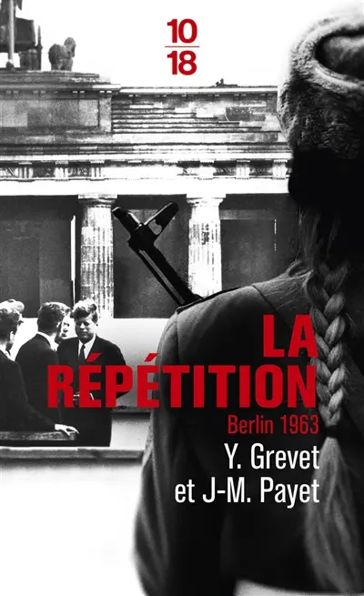 La répétition : Berlin 1963