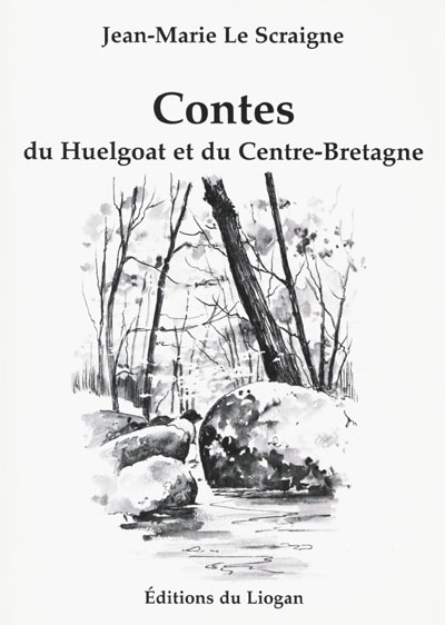 Contes du Huelgoat et du Centre Bretagne